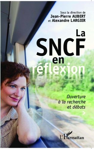 Emprunter La SNCF en réflexion. Ouverture à la recherche et débats livre