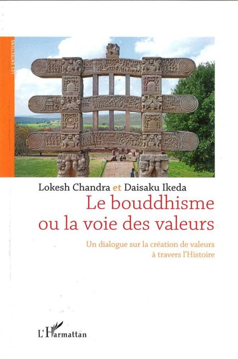 Emprunter Le bouddhisme ou la voie des valeurs. Un dialogue sur la création de valeurs à travers l'histoire livre