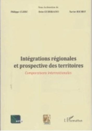 Emprunter Intégrations régionales et prospective des territoires. Comparaisons internationales livre