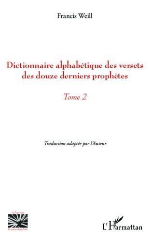 Emprunter Dictionnaire alphabétique des versets des douze derniers prophètes. Tome 2 livre