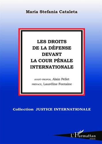 Emprunter Les droits de la défense devant la Cour Pénale Internationale livre