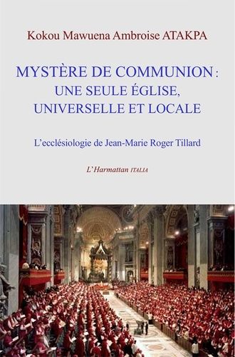 Emprunter Mystère de communion : une seule église universelle et locale. L'ecclésiologie de Jean-Marie Roger T livre