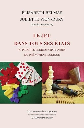 Emprunter Le jeu dans tous ses états. Approches pluridisciplinaires du phénomène ludique livre