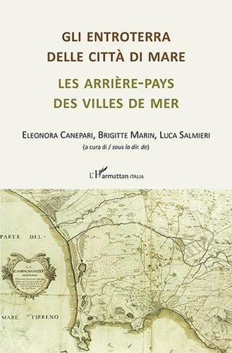 Emprunter Les arrière-pays des villes de mer. Textes en français et en italien livre