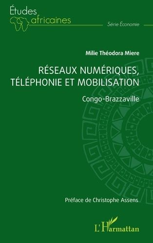 Emprunter Réseaux numériques, téléphonie et mobilisation. Congo-Brazzaville livre