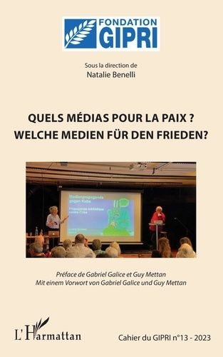 Emprunter Quels médias pour la paix ?. 13 Welche medien für den frieden ? Cahier du GIPRI n°13-2023 livre