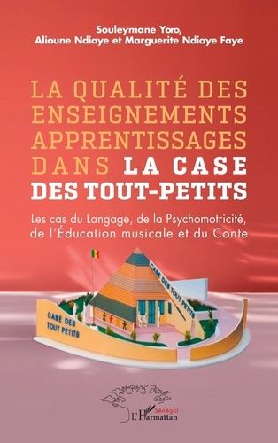 Emprunter La qualité des enseignements apprentissages dans la case des tout-petits. Les cas du langage, de la livre