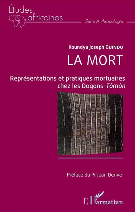 Emprunter La mort. Représentations et pratiques mortuaires chez les Dogons-Tômôn livre