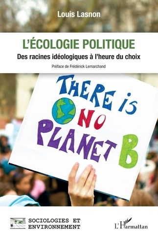 Emprunter L'écologie politique. Des racines idéologiques à l'heure du choix livre