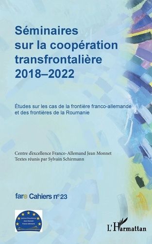 Emprunter Séminaires sur la coopération transfrontalière 2018-2022. Études sur les cas de la frontière franco- livre