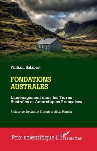 Emprunter Fondations australes. L'aménagement dans les Terres Australes et Antarctiques Françaises livre