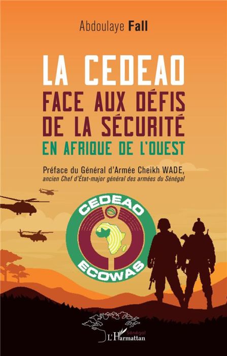 Emprunter La CEDEAO face aux défis de la sécurité en Afrique de l’Ouest livre