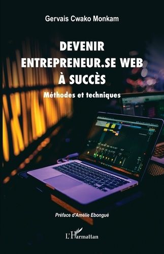 Emprunter Devenir entrepreneur.se Web à succès. Méthodes et techniques livre