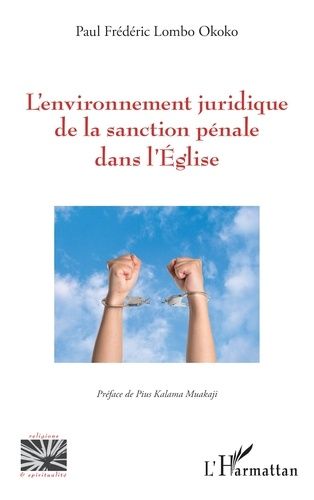 Emprunter L’environnement juridique de la sanction pénale dans l’Église livre