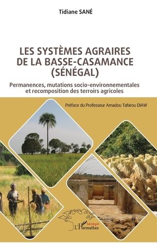 Emprunter Les systèmes agraires de Basse-Casamance (Sénégal). Permanences, mutations socio-environnementales e livre