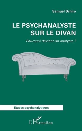 Emprunter Le psychanalyste sur le divan. Pourquoi devient-on analyste ? livre