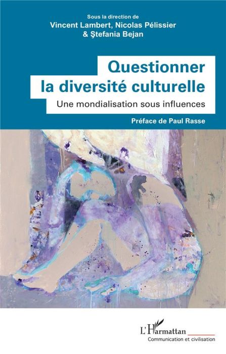 Emprunter Questionner la diversité culturelle. Une mondialisation sous influences livre