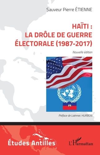 Emprunter Haïti : la drôle de guerre électorale (1987-2017). Nouvelle édition livre