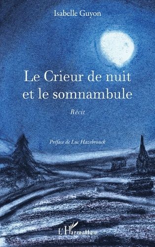 Emprunter Le Crieur de nuit et le somnambule livre