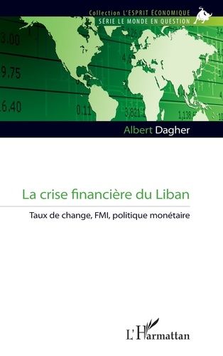 Emprunter La crise financière du Liban. Taux de change, FMI, politique monétaire livre