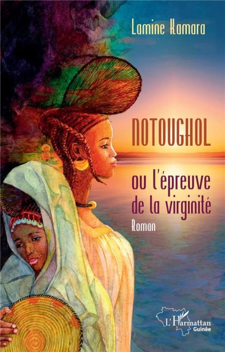 Emprunter Notoughol. ou l'épreuve de virginité livre