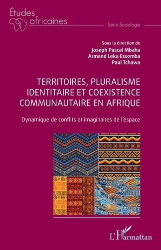 Emprunter Territoires, pluralisme identitaire et coexistence communautaire en Afrique. Dynamique de conflits e livre