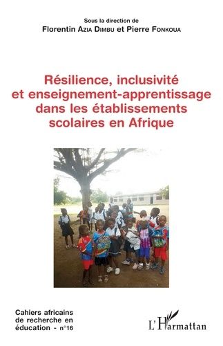 Emprunter Résilience, inclusivité et enseignement-apprentissage dans les établissements scolaires en Afrique livre