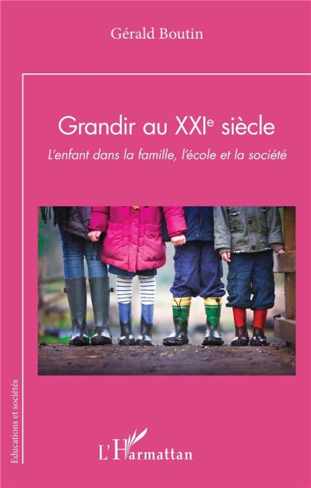 Emprunter Grandir au XXIe siècle. L’enfant dans la famille, l’école et la société livre