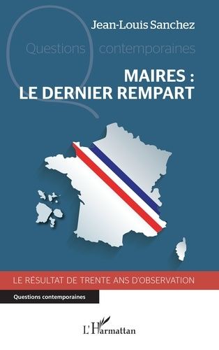 Emprunter Maires : le dernier rempart. Le résultat de trente ans d'observation livre