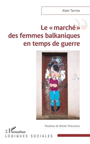 Emprunter Le «?marché?» des femmes balkaniques en temps de guerre livre