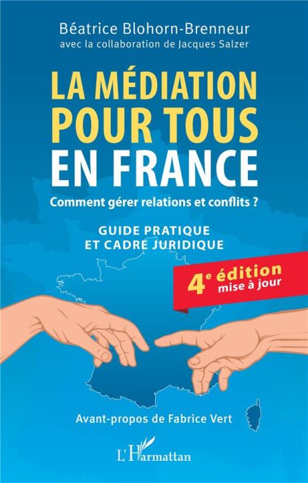 Emprunter La médiation pour tous en France. Comment gérer relations et conflits ? livre