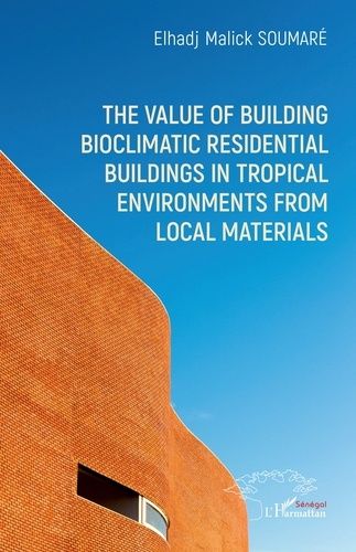 Emprunter The value of building bioclimatic residential buildings in tropical environments from local material livre