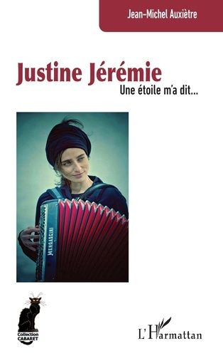 Emprunter Justine Jérémie. Une étoile m’a dit? livre