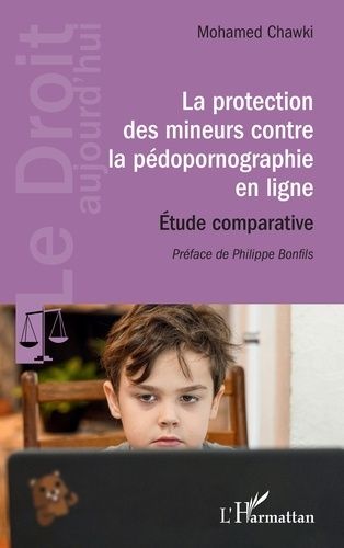 Emprunter La protection des mineurs contre la pédopornographie en ligne. Étude comparative livre