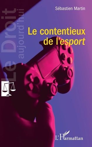 Emprunter Le contentieux de l'esport livre