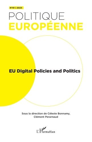 Emprunter Politique européenne N° 81/2023 : EU Digital Policies and Politics livre