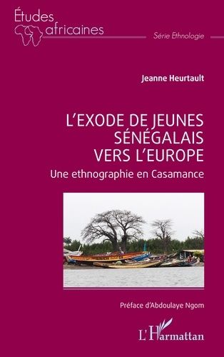 Emprunter L'exode de jeunes sénégalais vers l'Europe. Une ethnographie en Casamance livre