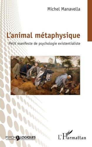 Emprunter L’animal métaphysique. Petit manifeste de psychologie existentialiste livre