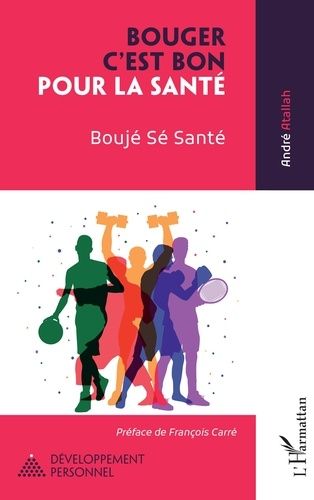 Emprunter Bouger, c'est bon pour la santé. Boujé Sé Santé livre