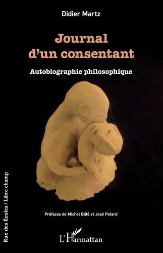 Emprunter Journal d’un consentant. Autobiographie philosophique livre