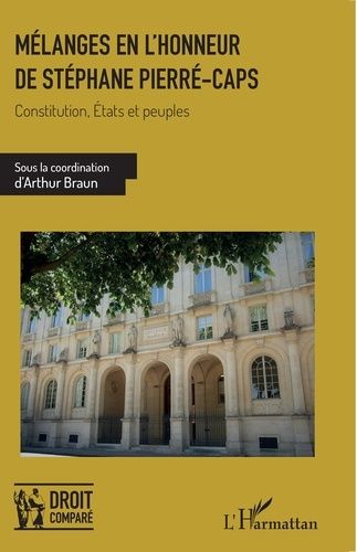 Emprunter Mélanges en l'honneur de Stéphane Pierré-Caps. Constitution, États et peuples livre