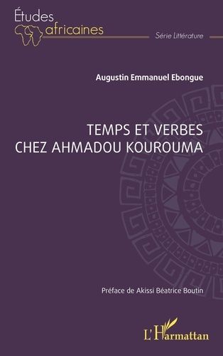 Emprunter Temps et verbes chez Ahmadou Kourouma livre