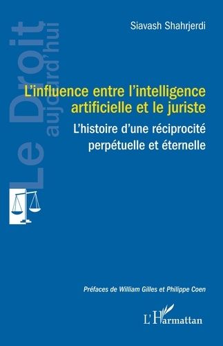 Emprunter L'influence entre l'intelligence artificielle et le juriste. L'histoire d'une réciprocité perpétuell livre