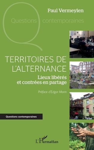 Emprunter Territoires de l'alternance. Lieux libérés et contrées en partage livre