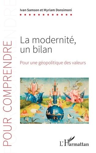 Emprunter La modernité, un bilan. Pour une géopolitique des valeurs livre