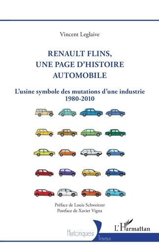 Emprunter Renault Flins, une page d'histoire automobile. L'usine symbole des mutations d'une industrie 1980-20 livre