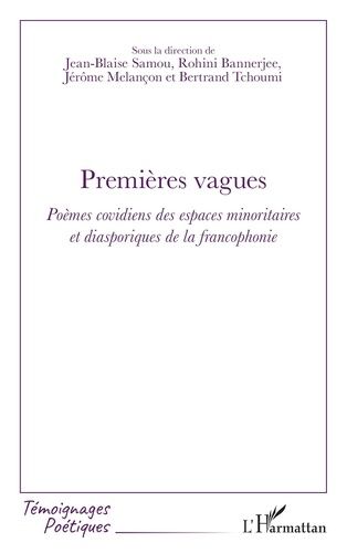 Emprunter Premières vagues. Poèmes covidiens des espaces minoritaires et diasporiques de la francophonie livre