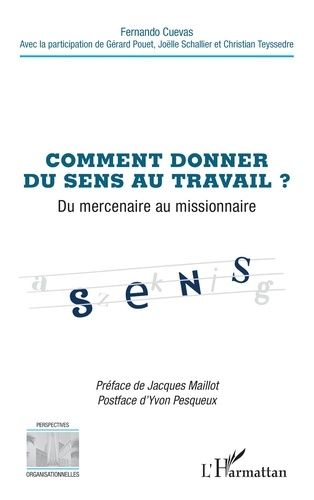 Emprunter Comment donner du sens au travail ?. Du mercenaire au missionnaire livre