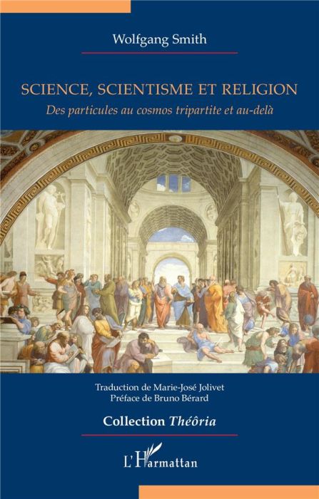 Emprunter Science, scientisme et religion. Des particules au cosmos tripartite et au-delà livre