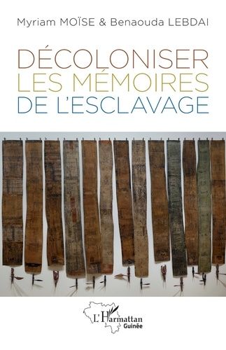 Emprunter Décoloniser les mémoires de l’esclavage livre